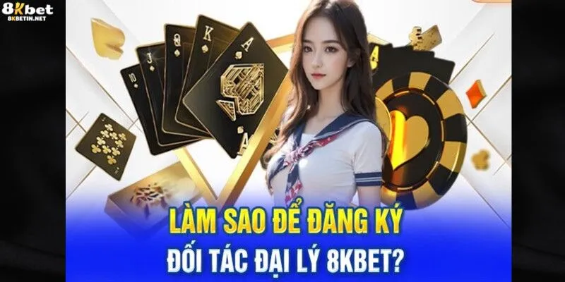 Thao tác tham gia làm đại lý 8KBET