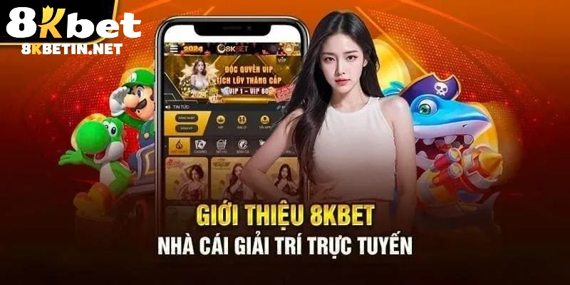 giới thiệu 8kbet - nhà cái hàng đầu hiện nay